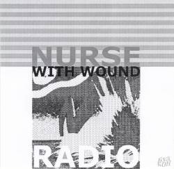 Nurse With Wound : Radio